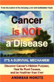 Cancer is Not a Disease