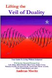 Lifting the Veil of Duality