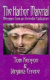 The Hathor Material by Tom Kenyon and Virginia Essene